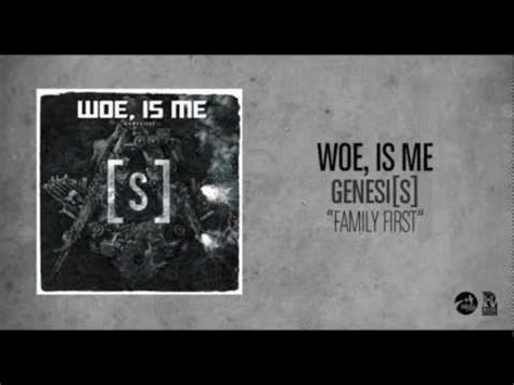 Woe, Is Me, "Family First" - Oneironaught.com