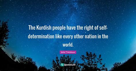 The Kurdish people have the right of self-determination like every oth ...