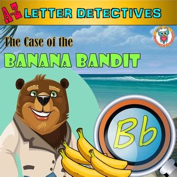 Letter B Worksheets & Activities - Banana Bandit Mystery PDF