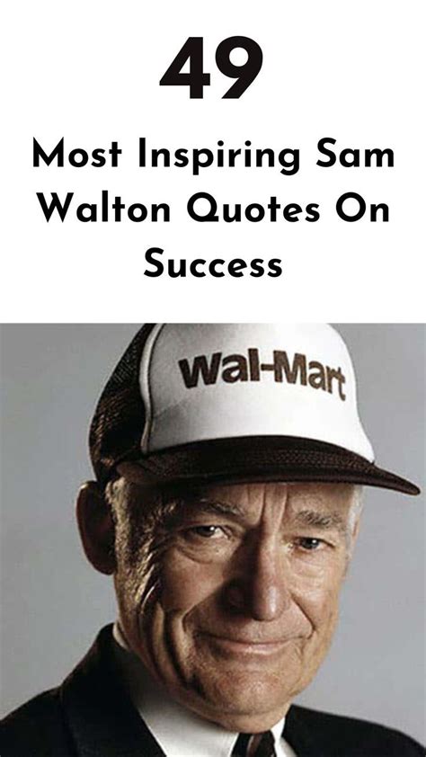 Sam walton quotes – Artofit