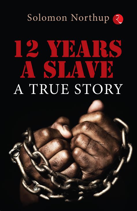 12 YEARS A SLAVE: A TRUE STORY | Rupa Publications