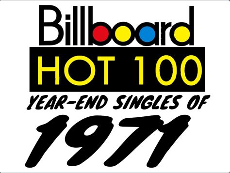 Billboard Year-End Hot 100 singles of 1971 by RobloxTVDoesArt on DeviantArt