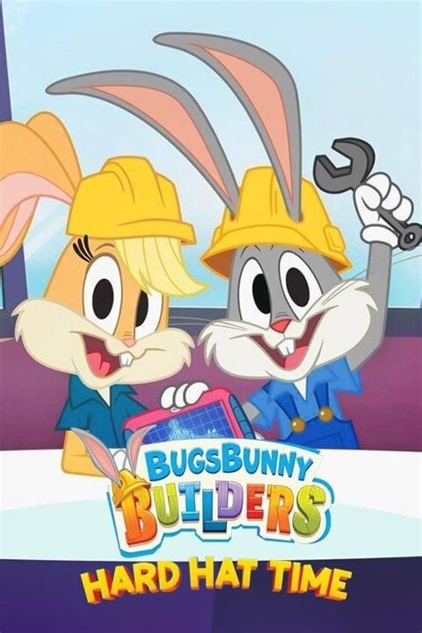 Bugs Bunny Builders: Hard Hat Time Pictures - Rotten Tomatoes