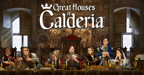 Great Houses Of Calderia Announced For Early Access In 2022