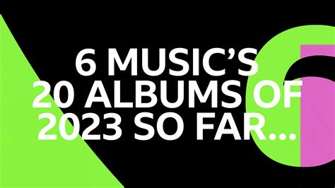 6 Music's albums of 2023 so far... - Canvas