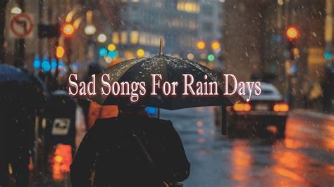 Sad Songs For Rain Days 🌧️😞~ 1 Hour Mix | EnglishChillMusic . - YouTube