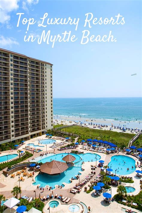 Luxurious Resorts in Myrtle Beach