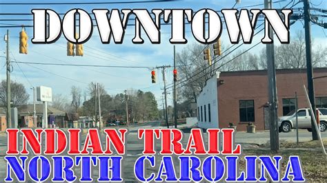 Indian Trail - North Carolina - 4K Downtown Drive - YouTube