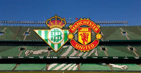 Real Betis Vs Manchester United LIVE STREAM - MySportDab