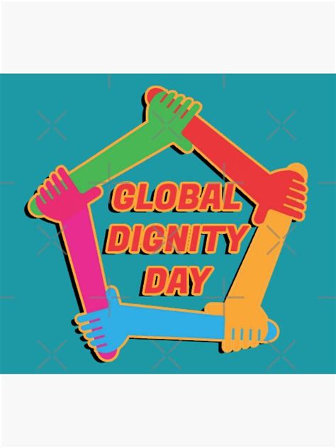 "Global Dignity Day" Poster for Sale by vaske-bros | Redbubble