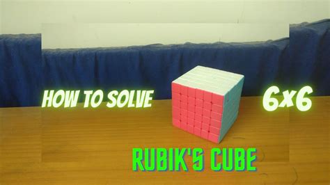 How to solve 6×6 Rubik's cube - YouTube