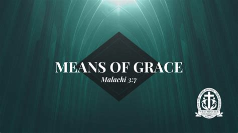 "Means of Grace" - Week 4