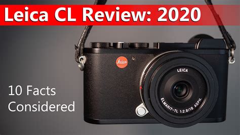 Digital Leica CL Review: in 2020 + Sample Images