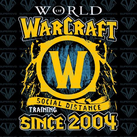 World Warcraft Social Distance Training Since 2004 Png Instant Download ...