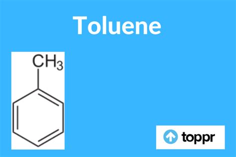 Toluene: Definition, Properties, Production, Uses, Applications