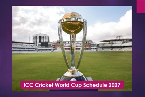 ICC Cricket World Cup Schedule 2027