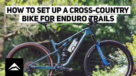 How to set up a cross-country bike for enduro trails | 12 HOURS of DOWNCOUNTRY aboard the NINETY ...