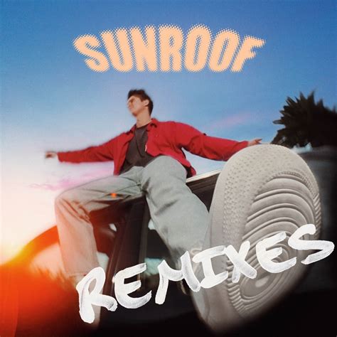 ‎Apple Music 上Nicky Youre & Dazy的专辑《Sunroof (Remixes) - EP》