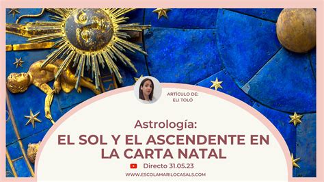 El Ascendente y el sol en la carta Natal – Escola Mariló Casals