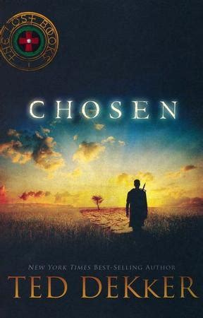 Chosen, The Lost Books #1: Ted Dekker: 9781595548597 - Christianbook.com