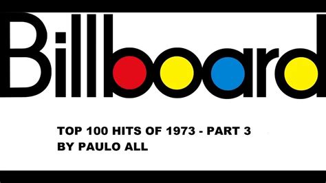 BILLBOARD TOP 100 HITS OF 1973 - PART 3/4 - YouTube