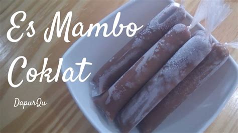 Resep Es Mambo Coklat - cara membuat es lilin rasa coklat - YouTube