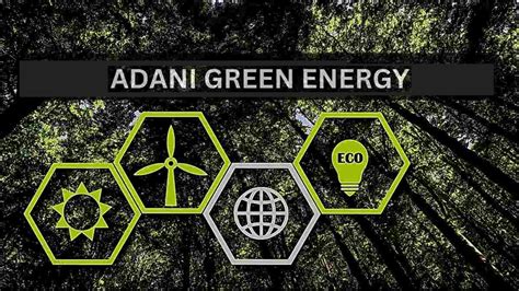 Adani Green Energy aims for 45 GW of renewable capacity by 2030 ...