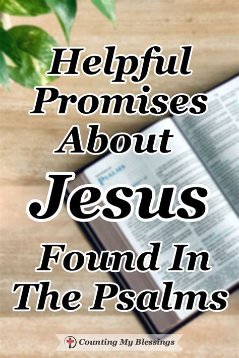 Helpful Promises About Jesus Found In The Psalms - Counting My Blessings