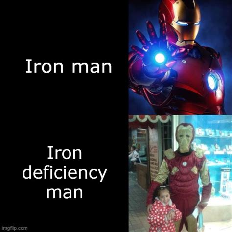 LOL...Iron 'Deficiency' Man - Imgflip