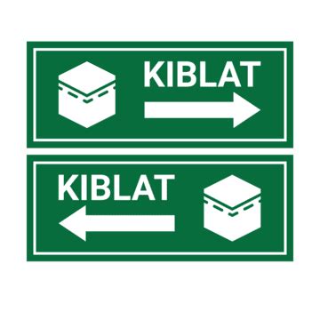 Arah Kiblat Signane, Arah Kiblat, Qibla Sign, Qibla PNG and Vector with ...