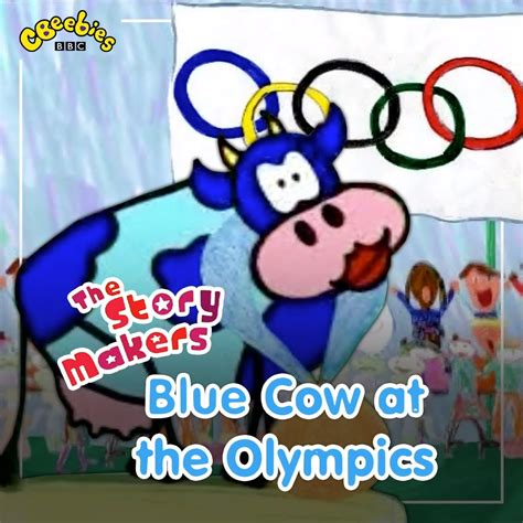 CBeebies - Blue Cow at the Olympics - The Story Makers Throwback!