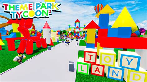 TOY LAND! Theme Park Tycoon 2 Roblox - YouTube