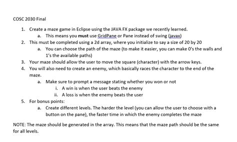 SOLVED: Create a maze game in Eclipse using the JavaFX package we recently learned. This means ...