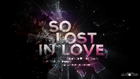 SO LOST IN LOVE by CIVIS4DESIGN on DeviantArt