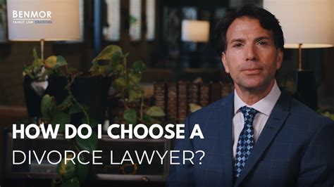 How Do I Choose A Divorce Lawyer? - Divorce Lawyer - Toronto Family Lawyer