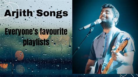 Arjith songs every one's favourite playlists - YouTube