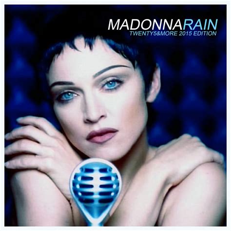 Madonna FanMade Covers: Rain - Twenty5&More 2015 Edition