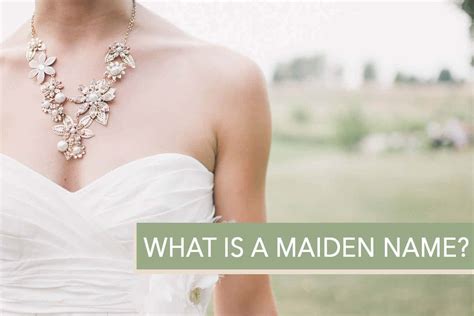 What is a Maiden Name? – Very Many Names