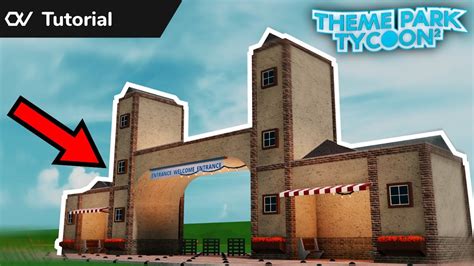 Roblox Theme Park Tycoon 2 Ideas Entrance