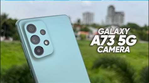 Samsung Galaxy A73 5G Camera Review - YouTube