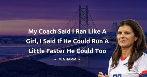 30+ Best Mia Hamm Quotes in May 2024