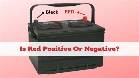 Is Red Positive Or Negative? Battery Terminals & Cables - ElectronicsHub USA