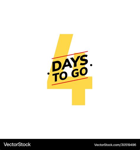 4 days to go last countdown icon four days go Vector Image