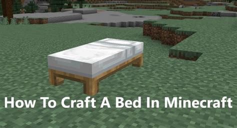 How To Craft A Bed In Minecraft? The Step-By-Step Guide - Newsdest