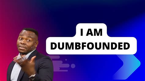 I am dumbfounded - YouTube