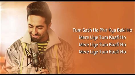 Mere Liye Tum Kaafi Ho Lyrics + Translation | Ayushman Khurana |Shubh Mangal Zyada Saavdhan | by ...