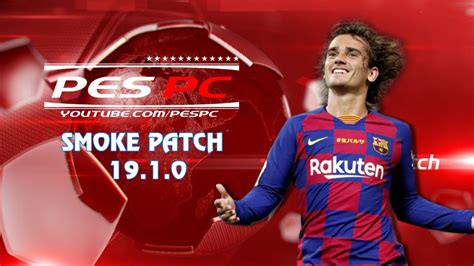 Pes 2019 Smoke Patch V19.1.0 All In One - PesNewUPDATE