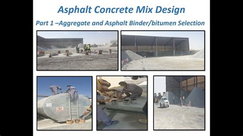 Asphalt Concrete Mix Design (Part 1 - Mineral Aggregates and Asphalt ...