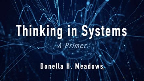 Thinking in Systems: A Primer Book Summary