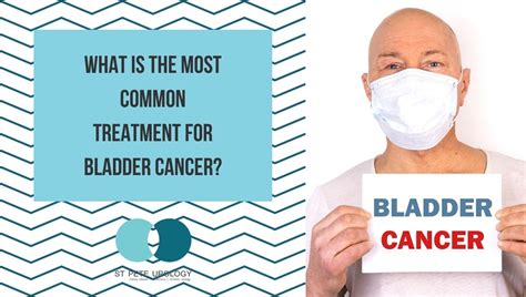 What is the most common treatment for bladder cancer? | St Pete Urology